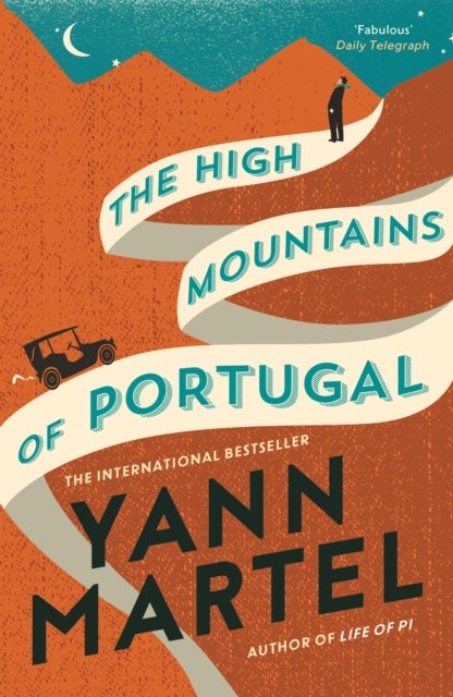 Bilde av The High Mountains Of Portugal Av Yann Martel