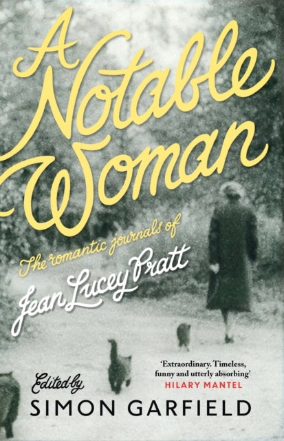 A Notable Woman - The Romantic Journals of Jean Lucey Pratt