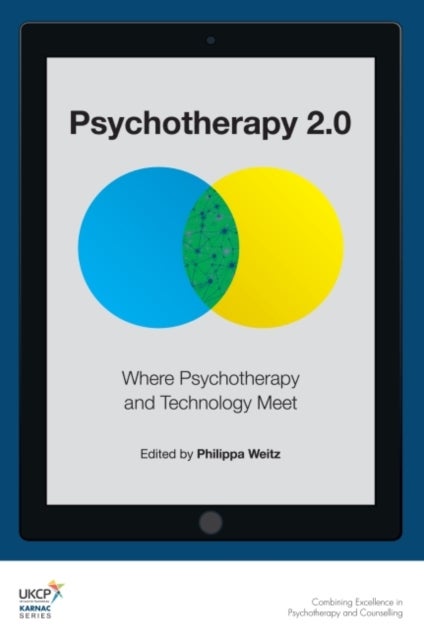 Psychotherapy 2.0 - Where Psychotherapy and Technology Meet