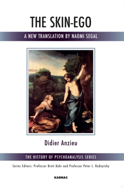 The Skin-Ego - A New Translation by Naomi Segal