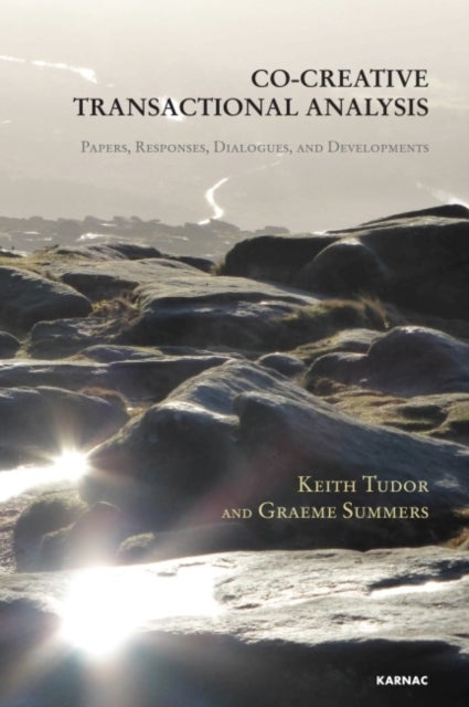 Co-Creative Transactional Analysis - Papers, Responses, Dialogues, and Developments