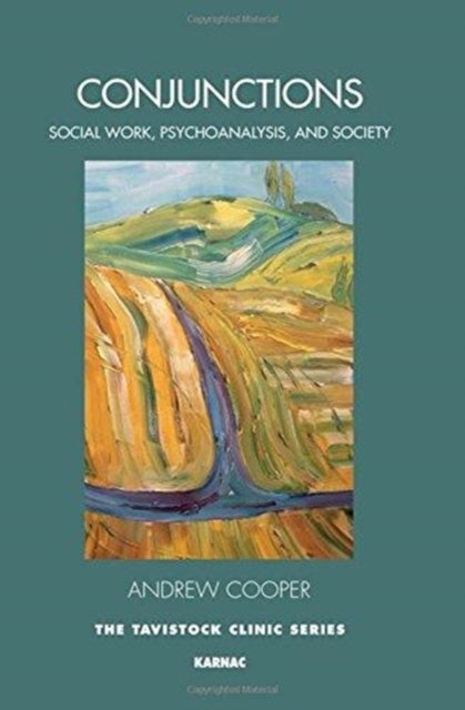 Conjunctions - Social Work, Psychoanalysis, and Society