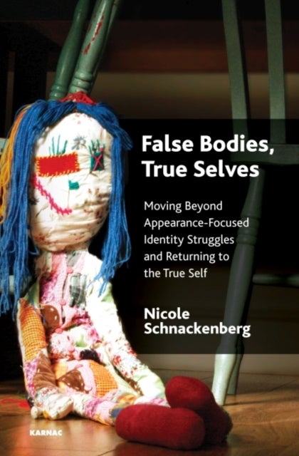 Bilde av False Bodies, True Selves Av Nicole Schnackenberg