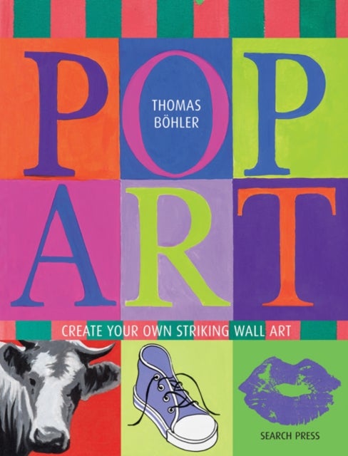 Pop Art - Create Your Own Striking Wall Art