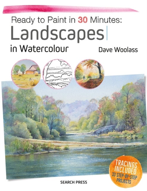 Bilde av Ready To Paint In 30 Minutes: Landscapes In Watercolour Av Dave Woolass