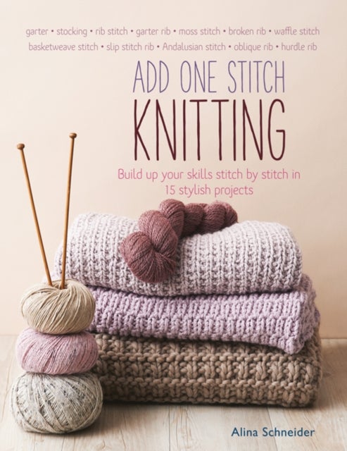 Bilde av Add One Stitch Knitting Av Alina Schneider