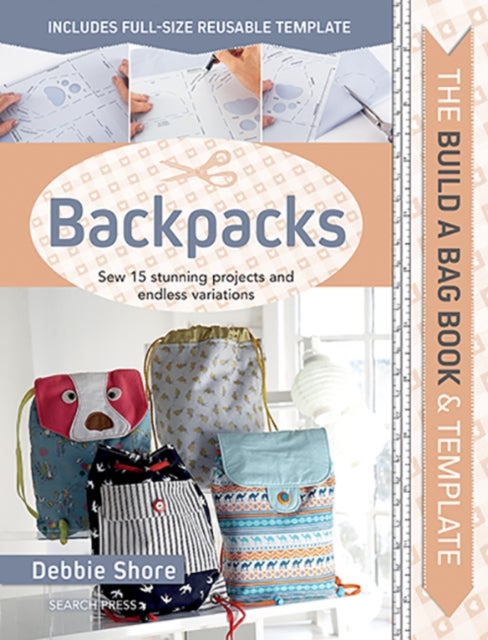 Bilde av The Build A Bag Book: Backpacks Av Debbie Shore