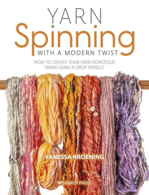 Bilde av Yarn Spinning With A Modern Twist Av Vanessa Kroening