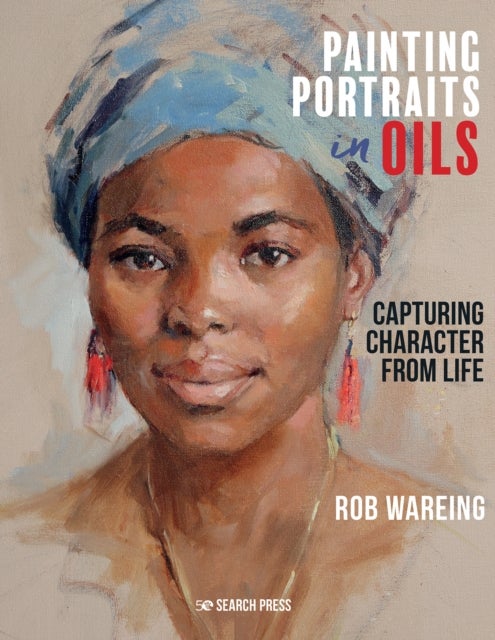 Bilde av Painting Portraits In Oils Av Rob Wareing