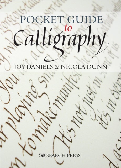 Bilde av Pocket Guide To Calligraphy Av Joy Daniels, Nicola Dunn