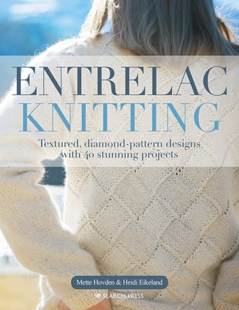 Entrelac Knitting - Textured, Diamond-Pattern Designs with 40 Stunning