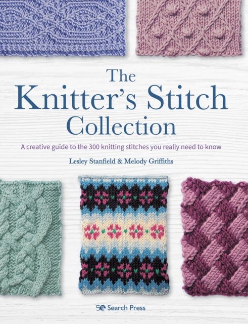 Bilde av The Knitter&#039;s Stitch Collection Av Lesley Stanfield, Melody Griffiths