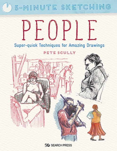 Bilde av 5-minute Sketching: People Av Pete Scully