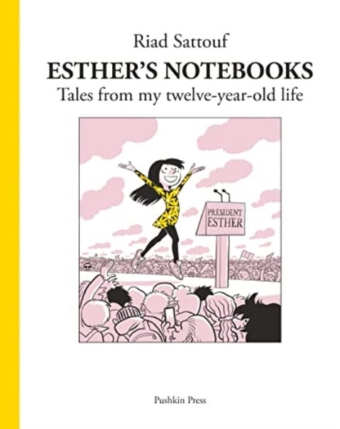 Esther's Notebooks 3 - Tales from my twelve-year-old life