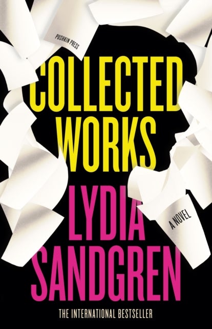 Bilde av Collected Works: A Novel Av Lydia Sandgren