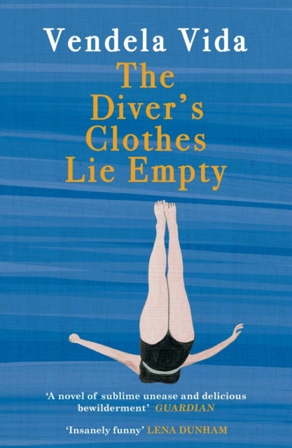 Bilde av The Diver&#039;s Clothes Lie Empty Av Vendela Vida