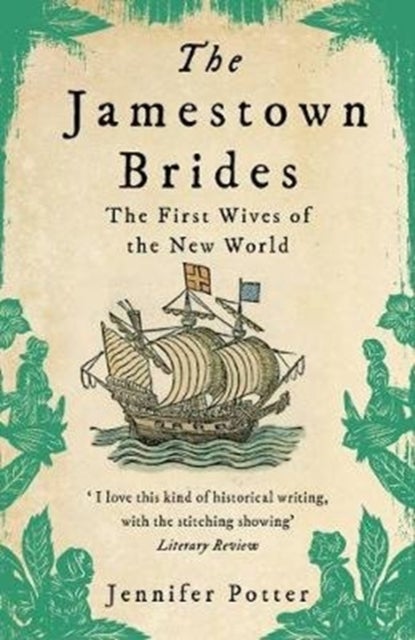 The Jamestown Brides - The Bartered Wives of the New World