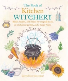 Bilde av The Book Of Kitchen Witchery Av Cerridwen Greenleaf