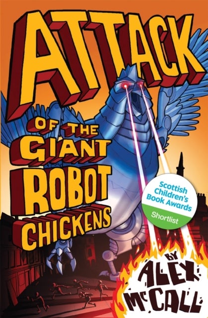 Bilde av Attack Of The Giant Robot Chickens Av Alex Mccall