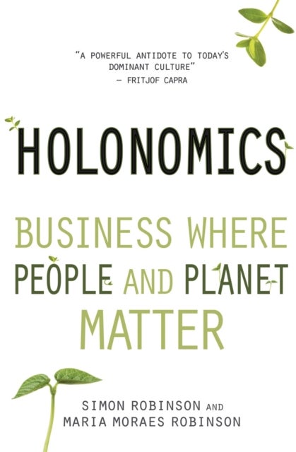 Holonomics - Business Where People and Planet Matter