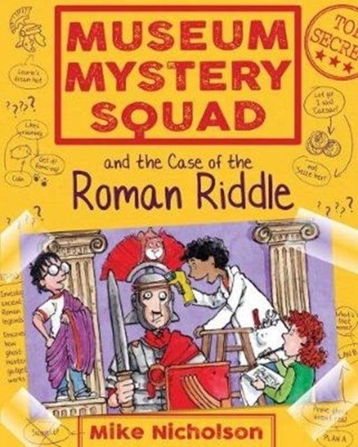 Bilde av Museum Mystery Squad And The Case Of The Roman Riddle Av Mike Nicholson