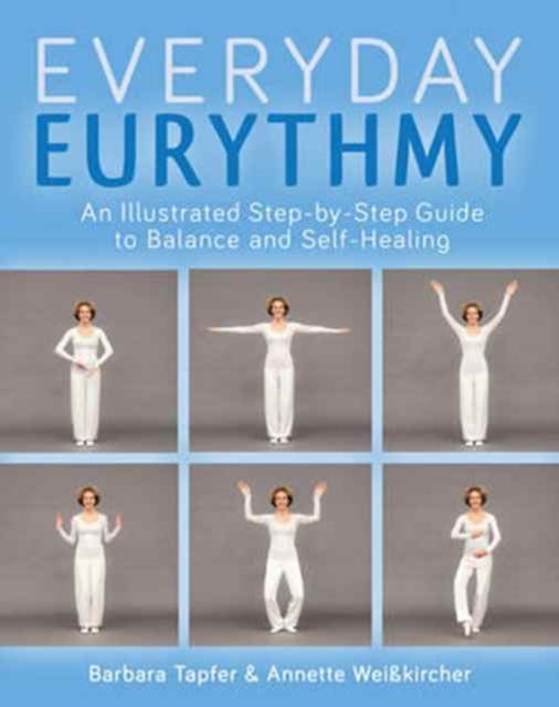 Bilde av An Illustrated Guide To Everyday Eurythmy Av Barbara Tapfer, Annette Weisskircher