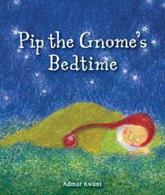 Bilde av Pip The Gnome&#039;s Bedtime Av Admar Kwant