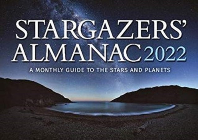 Bilde av Stargazers&#039; Almanac: A Monthly Guide To The Stars And Planets Av Bob Mizon