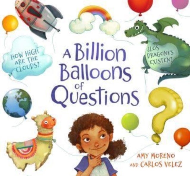 Bilde av A Billion Balloons Of Questions Av Amy B. Moreno