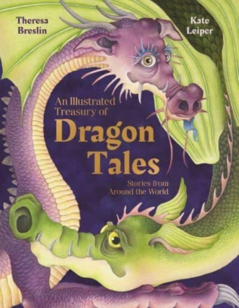 An Illustrated Treasury of Dragon Tales - Stories from Around the World
