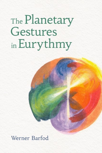 The Planetary Gestures in Eurythmy