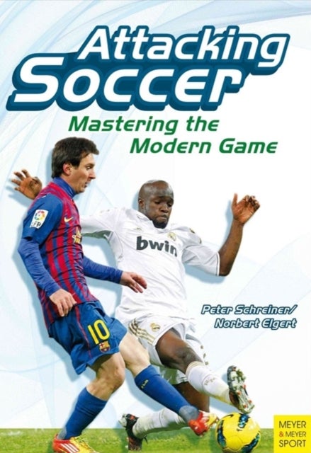Attacking Soccer - Mastering the Modern Game
