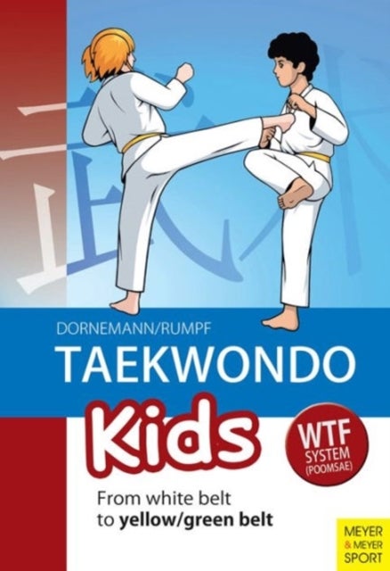 Taekwondo Kids - From White Belt to Yellow/Green Belt
