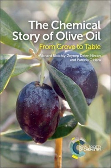 The Chemical Story of Olive Oil - From Grove to Table