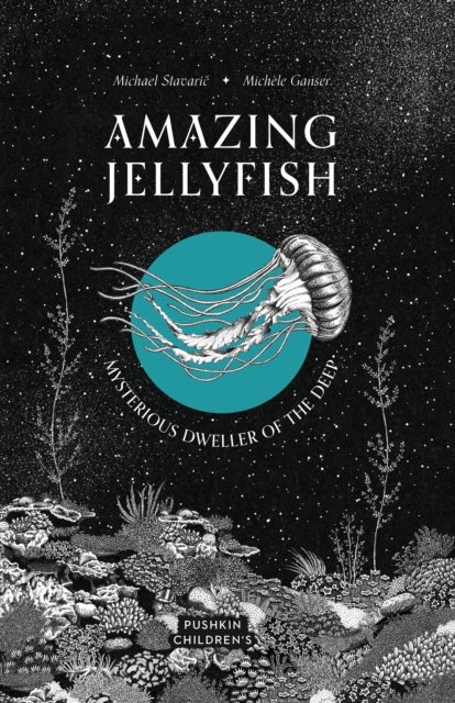 Amazing Jellyfish - Mysterious Dweller of the Deep