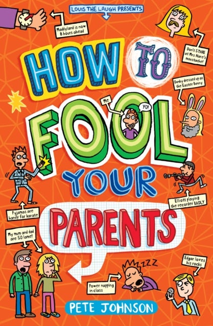 Bilde av How To Fool Your Parents Av Pete Johnson