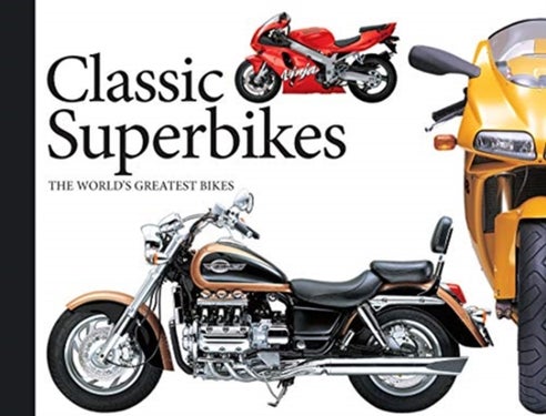Classic Superbikes - The World's Greatest Bikes