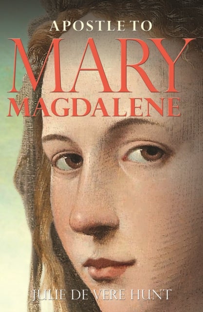 Bilde av Apostle To Mary Magdalene Av Julie De Vere Hunt