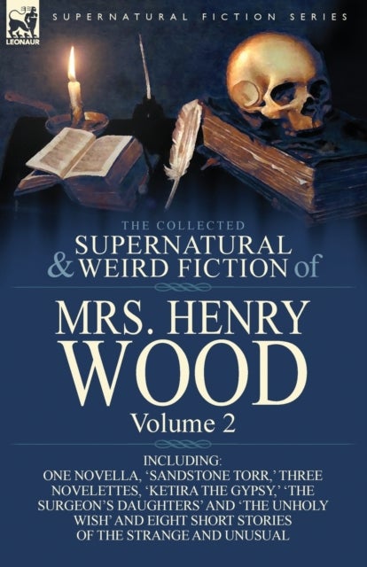 Bilde av The Collected Supernatural And Weird Fiction Of Mrs Henry Wood