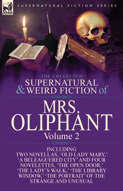 Bilde av The Collected Supernatural And Weird Fiction Of Mrs Oliphant Vol 2
