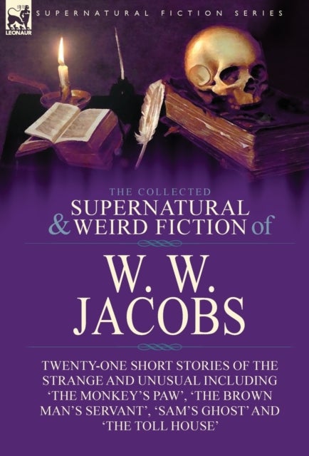 Bilde av The Collected Supernatural And Weird Fiction Of W. W. Jacobs Av W W Jacobs