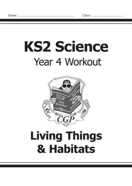 Bilde av Ks2 Science Year 4 Workout: Living Things &amp; Habitats Av Cgp Books