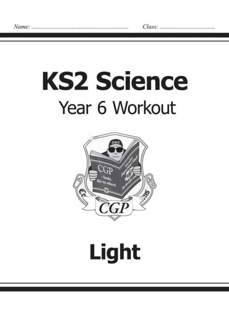 Bilde av Ks2 Science Year 6 Workout: Light Av Cgp Books