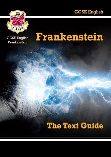 New GCSE English Text Guide - Frankenstein includes Online Edition & Quizzes: ideal for the 2023 and