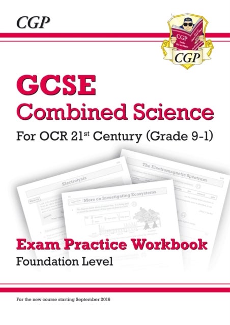 Bilde av Gcse Combined Science: Ocr 21st Century Exam Practice Workbook - Foundation Av Cgp Books