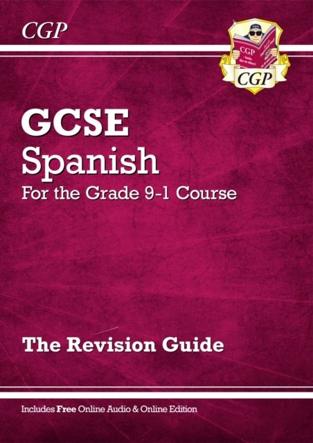 Bilde av Gcse Spanish Revision Guide - For The Grade 9-1 Course (with Online Edition): Superb For The 2023 An Av Cgp Books