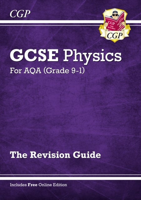 New GCSE Physics AQA Revision Guide - Higher includes Online Edition, Videos & Quizzes: ideal for th
