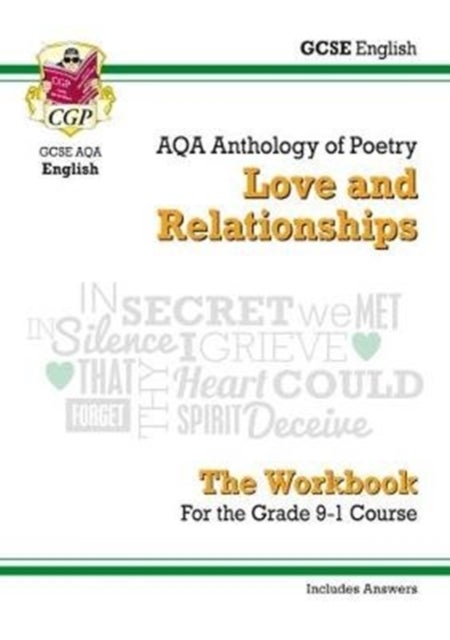 Bilde av Gcse English Literature Aqa Poetry Workbook: Love &amp; Relationships Anthology (includes Answers) Av Cgp Books