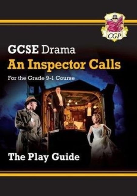 Bilde av Gcse Drama Play Guide - An Inspector Calls Av Cgp Books
