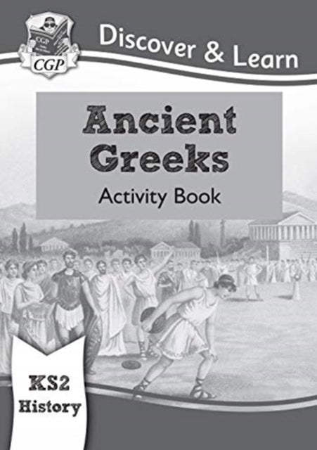 Bilde av Ks2 History Discover &amp; Learn: Ancient Greeks Activity Book Av Cgp Books